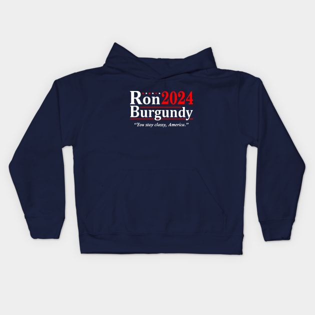 Ron Burgundy for President 2024 Kids Hoodie by GloriousWax